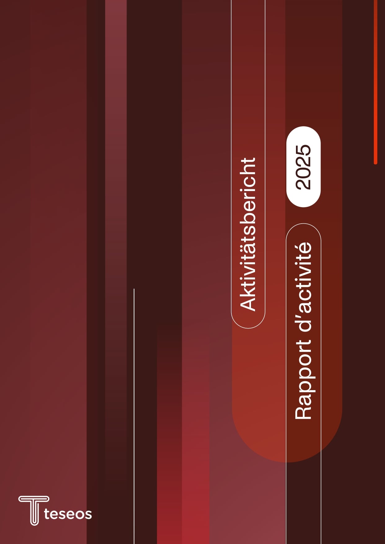 Couverture stylisée à dégradé rouge vertical avec les textes «Aktivitätsbericht» et «Rapport d’activité» en orientation verticale, une pastille blanche «2025» et le logo Teseos en bas à gauche